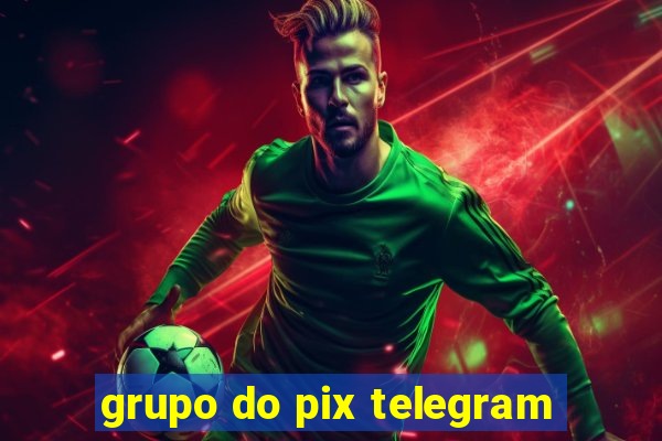 grupo do pix telegram